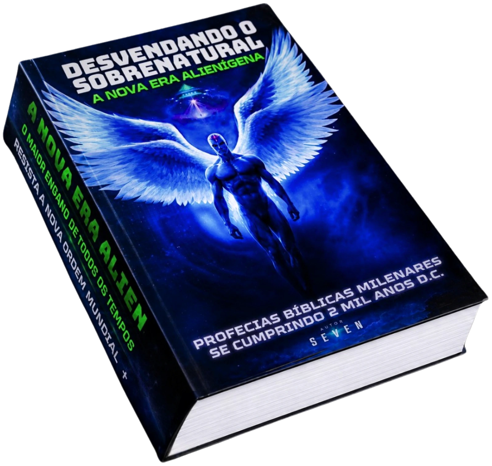 Desvendando o Sobrenatural — A Nova Era Alienígena por Seven